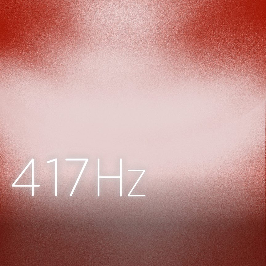The 417 Hz Solfeggio Tuned Music