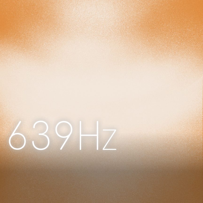 The 639 Hz Solfeggio Tuned Music