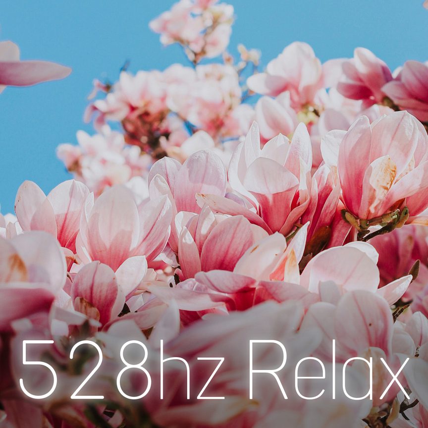 528hz Relax