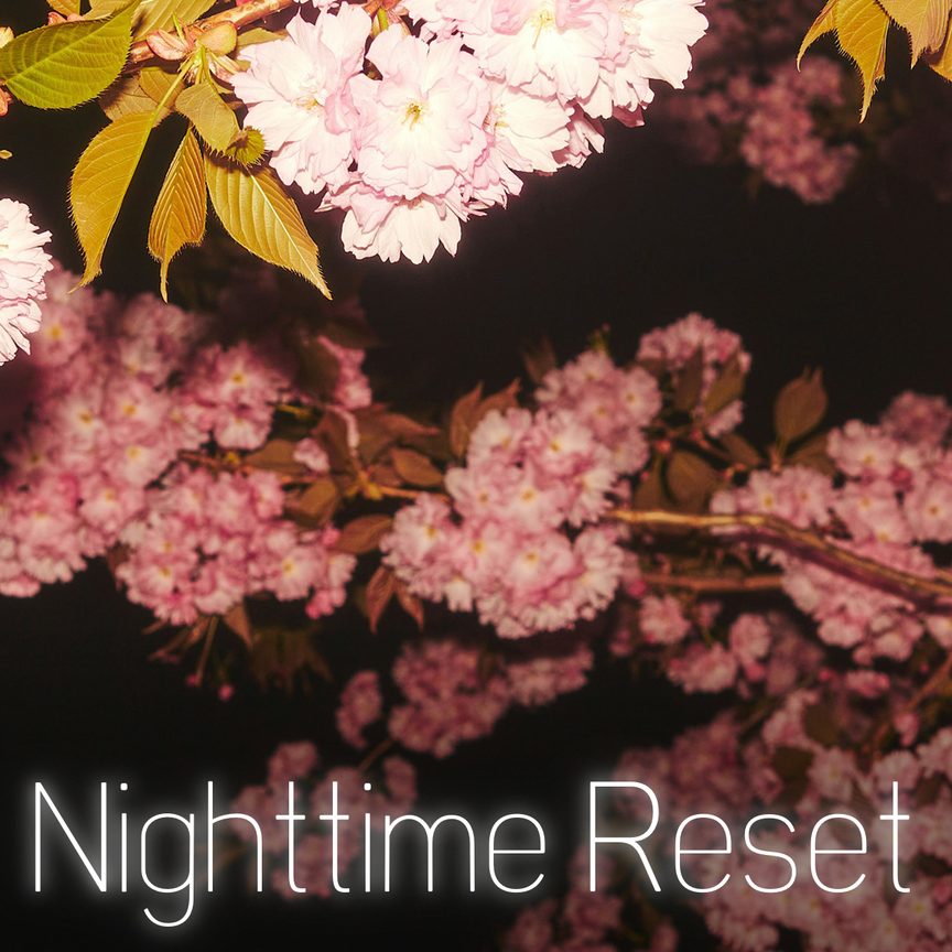 Nighttime Reset
